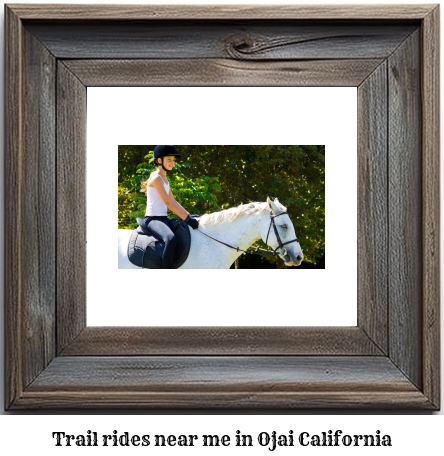 trail rides near me in Ojai, California